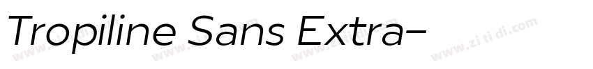 Tropiline Sans Extra字体转换 Tropiline Sans Extra字体转换